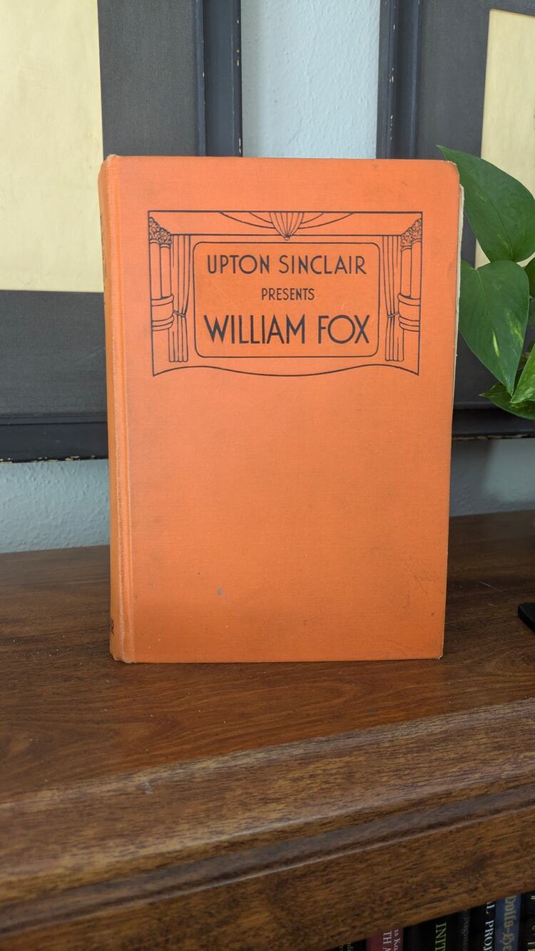 Upton Sinclair Presents William Fox 1933 First Edition Hardcover